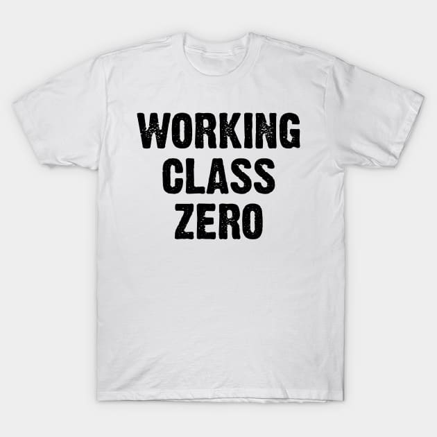 Working Class Zero T-Shirt by conform